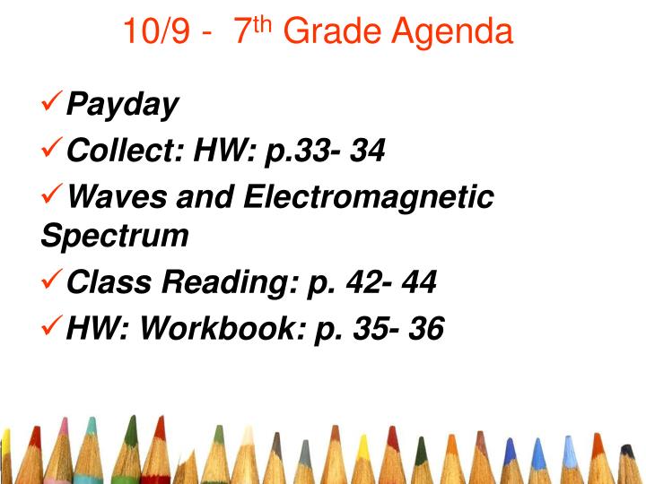 10 9 7 th grade agenda
