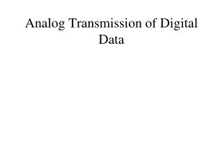 Analog Transmission of Digital Data