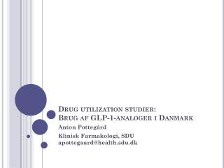 Drug utilization studier: Brug af GLP-1-analoger i Danmark