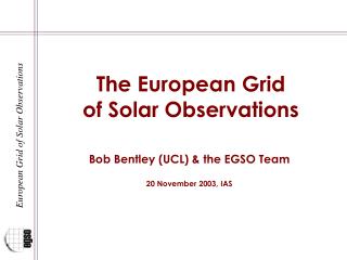 The European Grid of Solar Observations