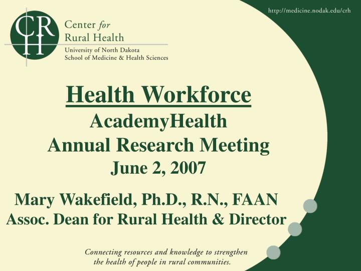 health workforce academyhealth annual research meeting june 2 2007