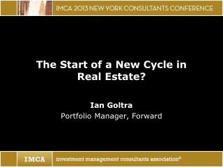 The Start of a New Cycle in Real Estate?