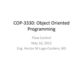 COP-3330: Object Oriented Programming