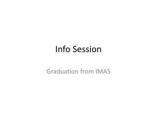 Info Session