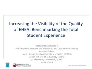 Increasing the Visibility of the Quality of EHEA: Benchmarking the Total Student Experience