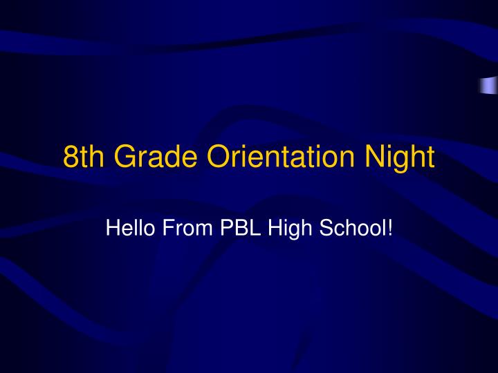 8th grade orientation night