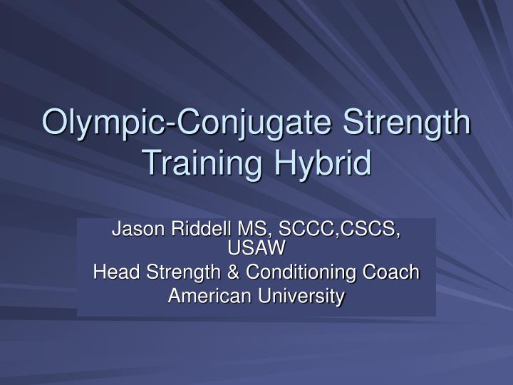 olympic conjugate strength training hybrid