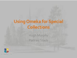 Using Omeka for Special Collections