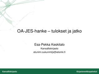 oa jes hanke tulokset ja jatko