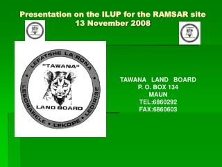 Presentation on the ILUP for the RAMSAR site 13 November 2008