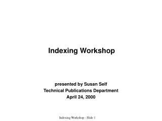 Indexing Workshop