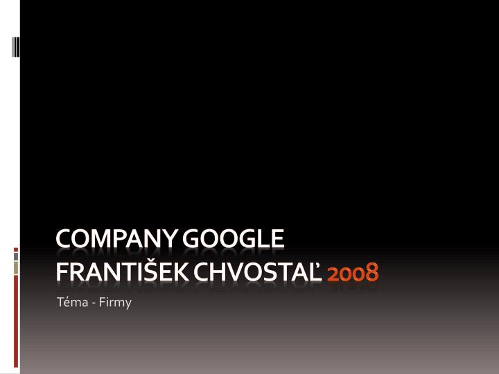 company google franti ek chvosta 2008