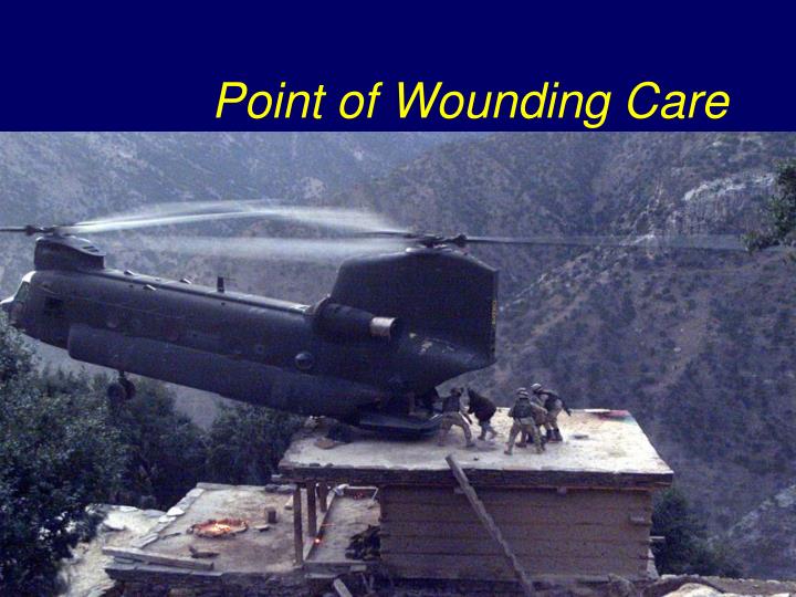 point of wounding care