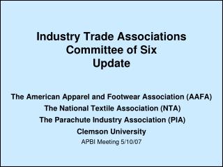 Industry Trade Associations Committee of Six Update