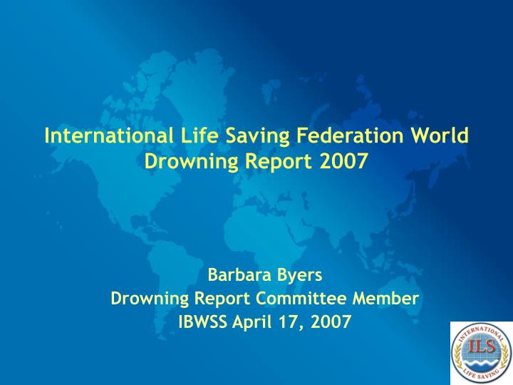 international life saving federation world drowning report 2007