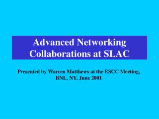 Advanced Networking Collaborations at SLAC