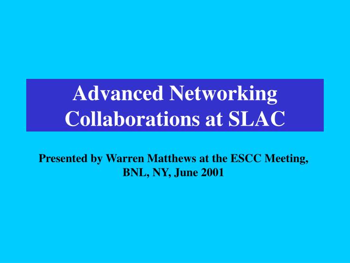 advanced networking collaborations at slac