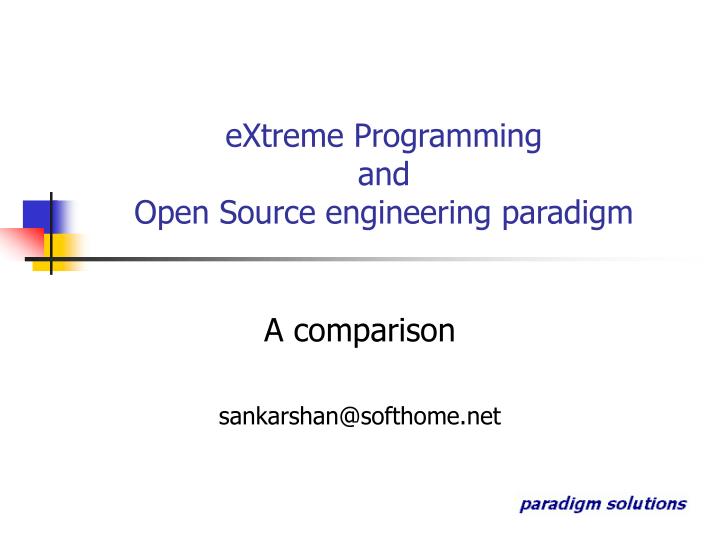 extreme programming and open source engineering paradigm