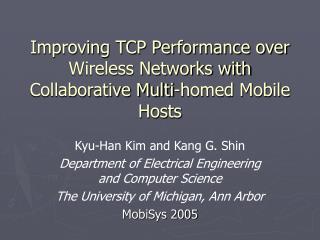 Improving TCP Performance over Wireless Networks with Collaborative Multi-homed Mobile Hosts
