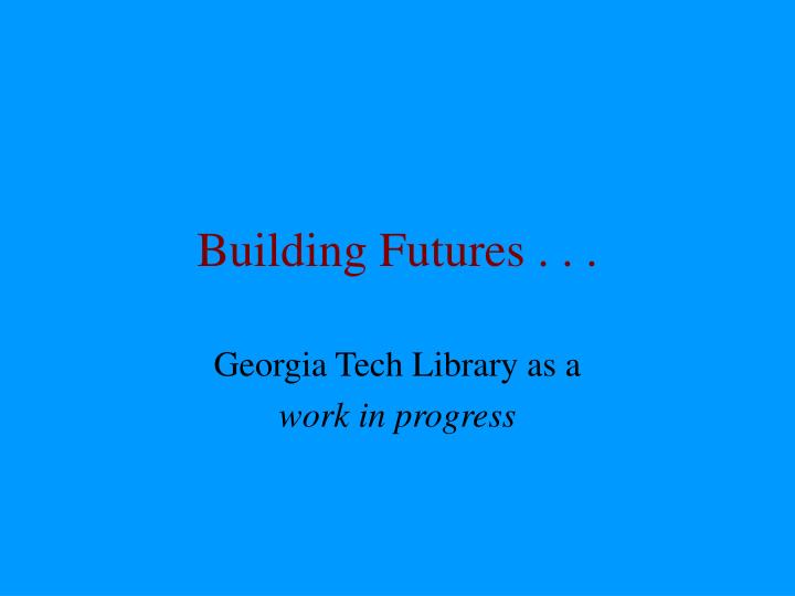 building futures