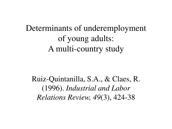 determinants of underemployment of young adults a multi country study