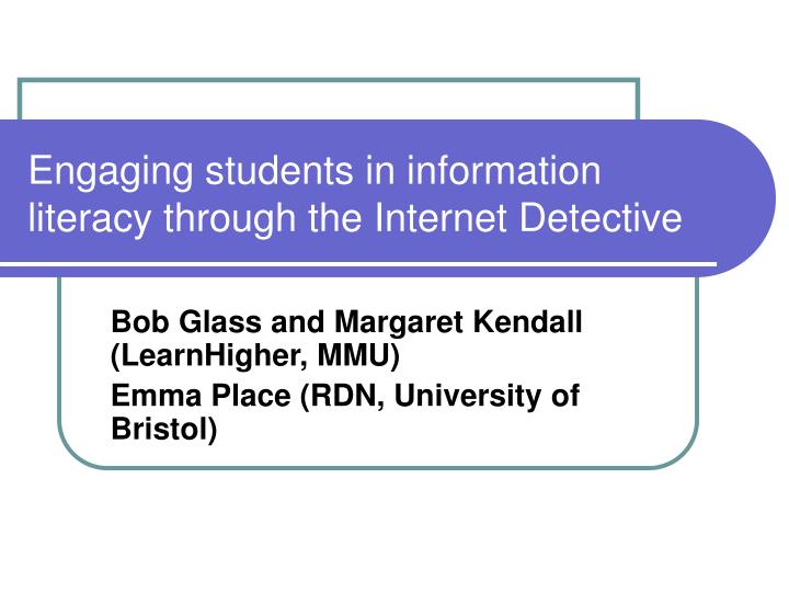 engaging students in information literacy through the internet detective