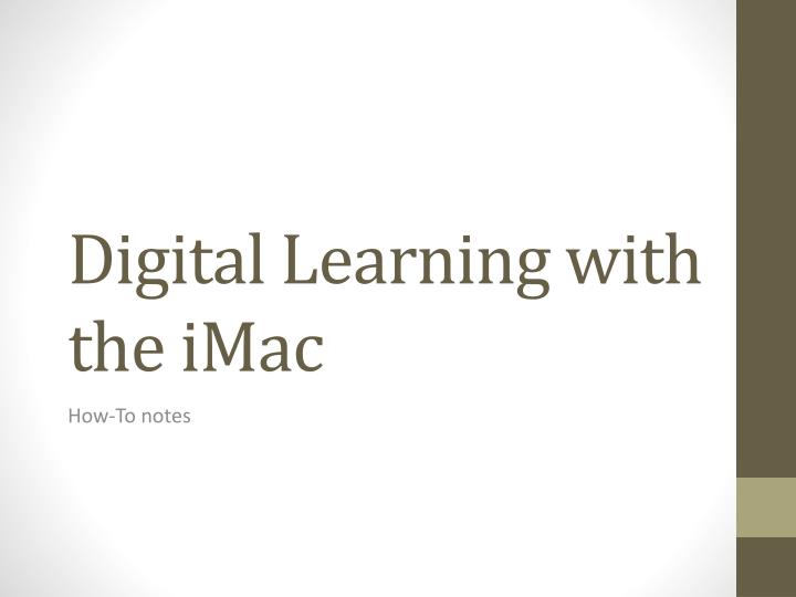 digital learning with the imac