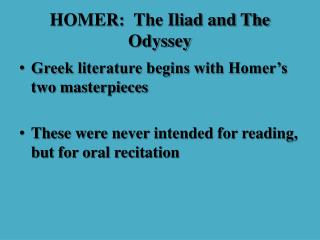 HOMER: The Iliad and The Odyssey