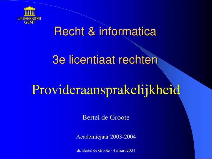 recht informatica 3e licentiaat rechten