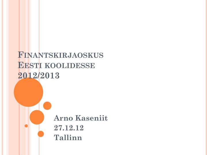 finantskirjaoskus eesti koolidesse 2012 2013