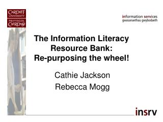 The Information Literacy Resource Bank: Re-purposing the wheel!