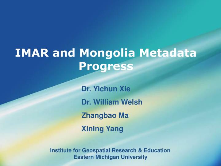 imar and mongolia metadata progress