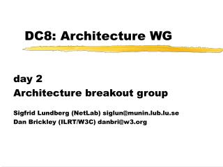 DC8: Architecture WG