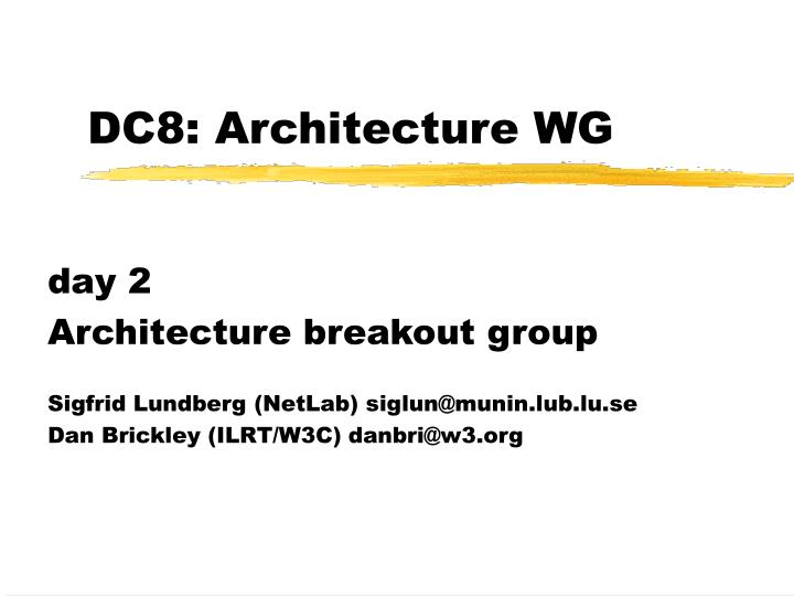 dc8 architecture wg