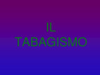 il tabagismo