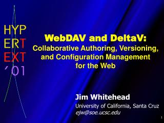 WebDAV and DeltaV: Collaborative Authoring, Versioning, and Configuration Management for the Web