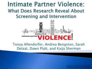 Intimate Partner Violence: What Does Research Reveal About Screening and Intervention