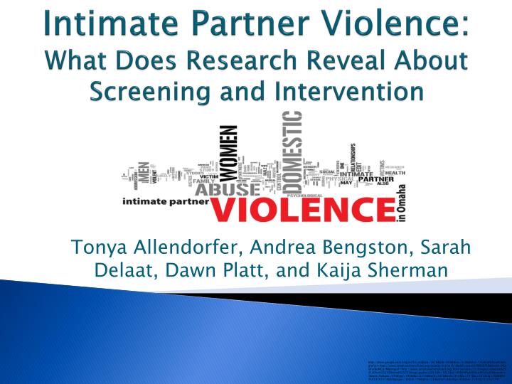intimate partner violence what does research reveal about screening and intervention