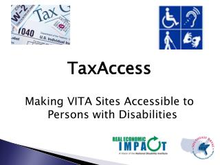 TaxAccess Making VITA Sites Accessible to Persons with Disabilities