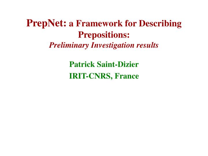 prepnet a framework for describing prepositions preliminary investigation results
