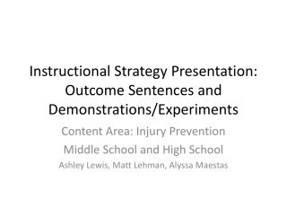 Instructional Strategy Presentation: Outcome Sentences and Demonstrations/Experiments