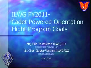 ILWG FY2011- Cadet Powered Orientation Flight Program Goals