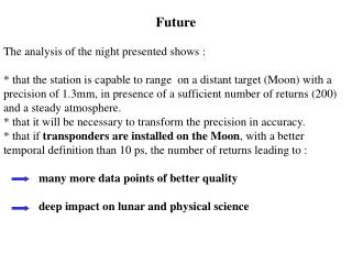 Future The analysis of the night presented shows :