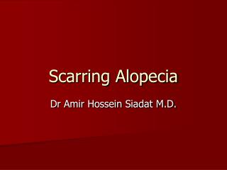 Scarring Alopecia