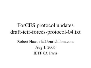 ForCES protocol updates draft-ietf-forces-protocol-04.txt
