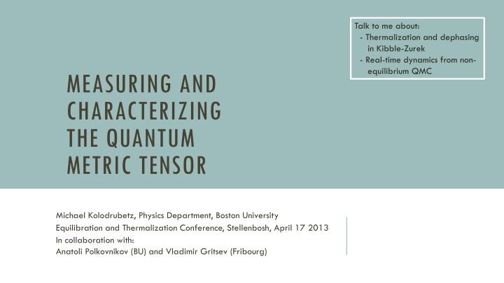 measuring and characterizing the quantum metric tensor