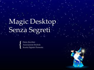 magic desktop senza segreti