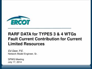 RARF DATA for TYPES 3 &amp; 4 WTGs Fault Current Contribution for Current Limited Resources