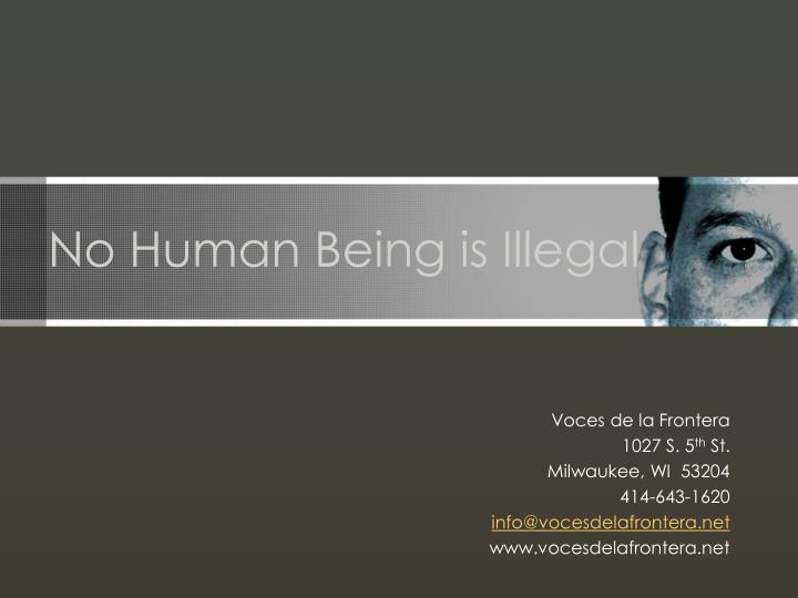 no human being is illegal