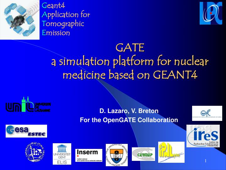 gate a simulation platform for nuclear medicine based on geant4